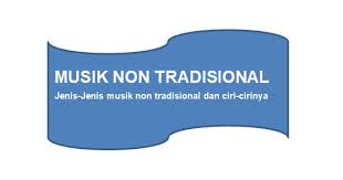 Tujuan tersebut seperti, sarana keagamaan, upacara budaya atau ritual, sarana hiburan, sarana ekspresi diri, sarana. Jenis Jenis Musik Non Tradisional Nusantara Dan Mancanegara Beserta Ciri Cirinya Materi Pelajar