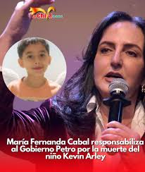 María Fernanda Cabal responsabiliza al Gobierno Petro por la muerte del  niño Kevin Arley La senadora María Fernanda Cabal lanzó duras críticas  contra el Gobierno del presidente Gustavo Petro y el ministro