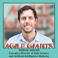 Episode 68: Moderna's AI Journey into Generative AI with Andrew Giessel,  Executive Director of Data Science and Artificial Intelligence