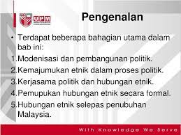 National integration, political socialization, ethnic politics, national agenda, unity pendahuluan integrasi merupakan satu proses bagi mewujudkan satu identiti nasional dalam. Ppt Bab 5 Pembangunan Politik Dalam Konteks Hubungan Etnik Di Malaysia Powerpoint Presentation Id 5487089