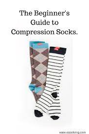 The Beginner S Guide To Compression Socks Beginners Compression Guide Socks Compression Socks Compression Socks For Travel Compression Socks Benefits