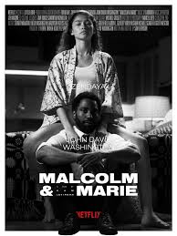 As a filmmaker and his girlfriend return home from his movie premiere, smoldering tensions and painful revelations push them toward a romantic reckoning. Malcolm Marie 2021 Posterspy