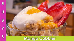 Mango Cobbler Sweet Dish Recipe Iftari Ideas For Ramadan In Urdu Hindi Rkk Kitchen Ornaments Ideas 434 Sweet Dishes Recipes Food Dishes Black Kitchen Decor