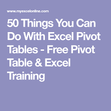 50 Things You Can Do With Excel Pivot Table Myexcelonline Pivot Table Pivot Table Excel Excel