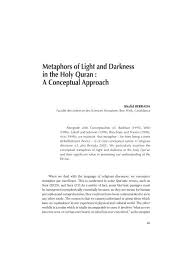 Another passage of the quran states the earth will shine with the light of its lord (q39:69). Metaphors Of Light And Darkness In The Holy Quran