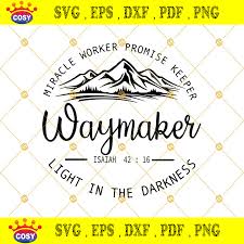 Free Free 242 Way Maker Svg Free SVG PNG EPS DXF File