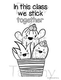 The next two are lots of different succulents, flowers, and cacti all laid out into a cute array! In This Class We Stick Together Cactus Poster With Coloring Page And Bookmarks