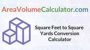 A square yard is a unit of area equal to the size of a square that is one yard on a side. Square Feet To Square Yards Conversion Calculator Online Sq Ft To Sq Yd Unit Converter Areavolumecalculator Com