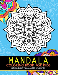Print, color, design and share mandalas. Mandala Coloring Book For Kids Big Mandalas To Color For Relaxation