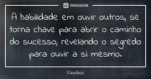 A Habilidade Em Ouvir Outros Se Torna Vambor