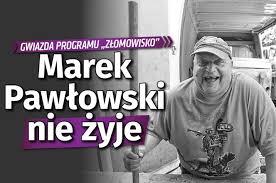 31 grudnia 2020 o godzinie 20.00 zmarł marek krzykacz pawłowski, który był znany z programu złomowisko pl. Ckbs2lqkdxn6rm