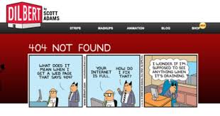 Dilbert 404 The Internet Is Full Error Page Internet Page