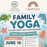 Family Yoga (Kids ages 3-8) at Mindful Kinections