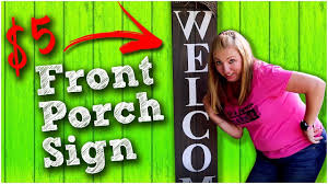 Jan 15, 2020 · brighten up your front porch with these creative and beautiful diy front porch decorating ideas.from farmhouse styled porches to modern front porches and ideas for small porches on a budget, there are diy projects for everyone that will improve your curb appeal! Diy Front Porch Welcome Sign 5 Quick And Easy Youtube