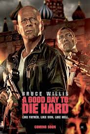 A Good Day to Die Hard (2013)