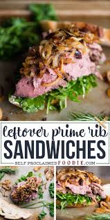 Leftover Prime Rib Sandwich Leftover Prime Rib Recipes Prime Rib Sandwich Rib Sandwich
