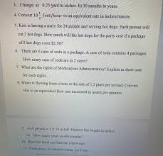 1 foot is equal to 30.48 cm. 3 Change A 0 25 Yard To Inches B 30 Months To Chegg Com