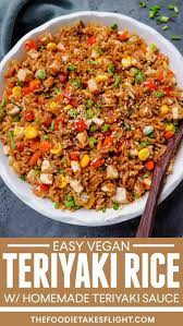 Easy Teriyaki Fried Rice Recipe Rice Recipes Vegan Vegan Rice Dishes Vegetarian Vegan Recipes