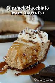 Caramel Macchiato Cream Cheese Pie Cream Cheese Pie Desserts Baked Dessert Recipes