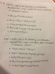 Double replacement reactions are special cases of chemical equilibria. Solved Classify Each Of The Following As A Combination D Chegg Com