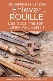 Enlever La Rouille Des Outils De Jardin Remedes De Grand Mere En 2020 Enlever La Rouille Rouille Comment Enlever La Rouille
