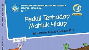 Buku tematik kelas 4 sd tema 5 edisi revisi 2017 berjudul pahlawanku. Kunci Jawaban Buku Tematik Tema 3 Kelas 4 Halaman 71 72 73 74 75 Judul Peduli Terhadap Makhluk Hidup Tribun Pontianak