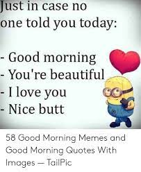 If you win $1 million, what would you do? Good Morning I Love You Meme Images Collection
