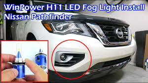Install Winpower H11 6000k Led Fog Light Nissan Pathfinder Youtube