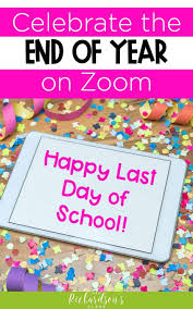 4 Activities For An End Of The Year Celebration On Zoom In 2020 End Of The Year Celebration School Celebration School Activities