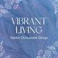 Vibrant Living Discussion Group