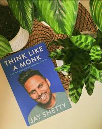 Aged 22, jay travelled to india and spent three years living as a monk. Think Like A Monk By Jay Shetty Books Monk Reading Writing