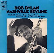 bob dylan nashville skyline bob dylan nashville skyline dylan