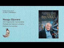 444 de fragmente memorabile ale lui neagu djuvara. CÄrÈile Lui Neagu Djuvara Pe Care SÄ Le CiteÈti Intr O ViaÈÄ