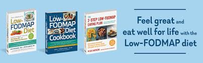 The Complete Low Fodmap Diet A Revolutionary Plan For Managing Ibs And Other Digestive Disorders