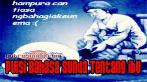 Naon jajanan anu paling enak ?! 8 Puisi Bahasa Sunda Tentang Ibu Sajak Pilihan Terimakasih Ibu