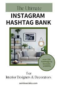 The Ultimate Instagram Hashtag Bank For Interior Designers Decorators Interior Design Instagram Instagram Hashtags Interior Designers
