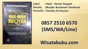 Is ruqyah halal or haram / hukum makan daging siput / bekicot halal apa haram. Halal Haram Ruqyah Pustaka Al Kautsar