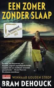 Een Zomer Zonder Slaap Bram Dehouck 9789044526448 Boeken Psychologische Thriller Boeken Thrillers