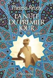 Quand la justice dresse ses plus hauts bûchers. La Nuit Du Premier Jour De Theresa Revay Grand Format Livre Decitre