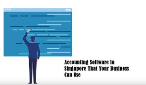 Accounting Software In Singapore That Your Business Can Use Accounting Software Business Bank Account Business Funding