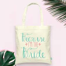 Because I'm the Bride Tote- Wedding Tote Bags