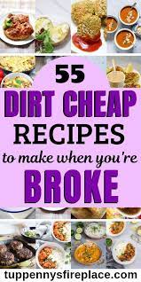 55 Cheap And Easy Meals You Are Going To Love Tuppennys Fireplace Cheap Easy Meals Cheap Healthy Dinners Inexpensive Meals