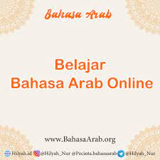 Kursus belajar bahasa arab online di tegalombo. Belajar Bahasa Arab Online Hilyah Belajar Bahasa Arab Online