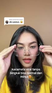 Kacamata Yang Gak Ada Kacanya
