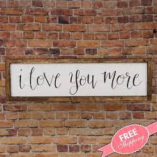 I Love You More Mother S Day Gift Sign Rustic Wood Etsy Wood Anniversary Gift Rustic Wedding Gifts Diy Mirror Wall Decor