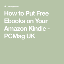 How To Put Free Ebooks On Your Amazon Kindle Free Ebooks Kindle Kindle Reader