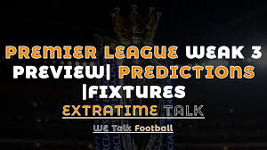 Select a game from the premier league fixtures below to view detailed stats and analysis on that game. Premier League Game Week 4 Predictions Preview Fixtures