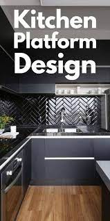 11 Kitchen Platform Design Ideas Kitchen Small Kitchen Storage Kitchen Platform Ideas
