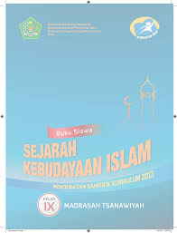 Buku kurikulum 2013 yang digunakan saat ini tentunya adalah buku edisi revisi terbaru, 2017. Download Buku Sejarah Kebudayaan Islam Kelas 9 Mts