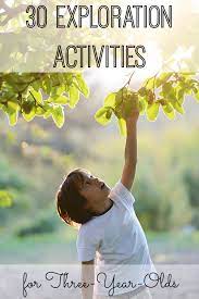 30 Exploration Activities For Your Three Year Old Explorers Activities Three Year Olds Outdoor Activities For Kids